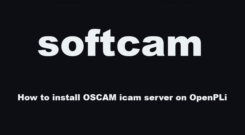 the best install OSCAM icam server on OpenPLi OSCAM icam anbieter iptv stream iptv premium